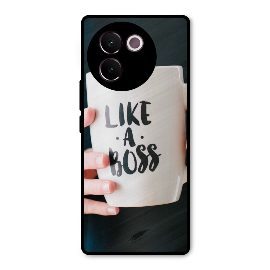 Like a Boss Metal Back Case for Vivo V30e