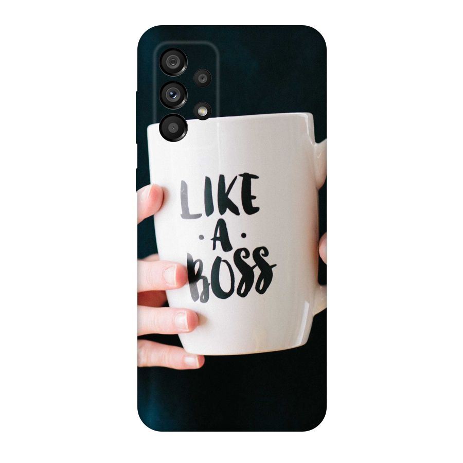 Like a Boss Original Polycarbonate Back Case for Galaxy A73 5G