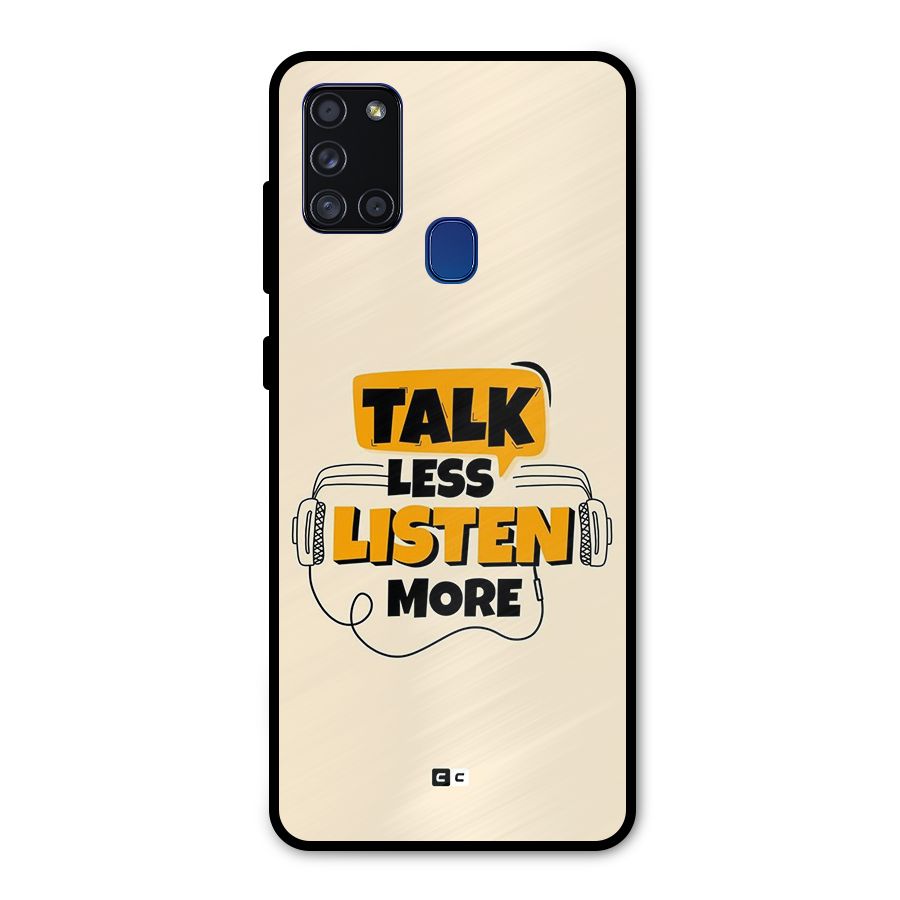 Listen More Metal Back Case for Galaxy A21s