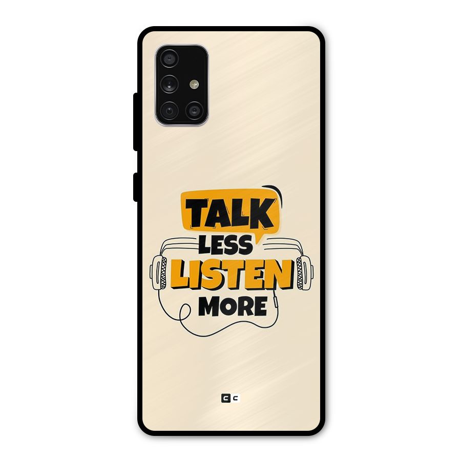Listen More Metal Back Case for Galaxy A71