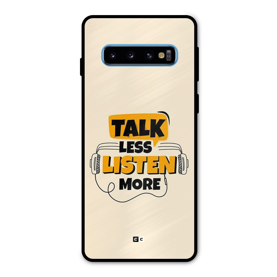 Listen More Metal Back Case for Galaxy S10