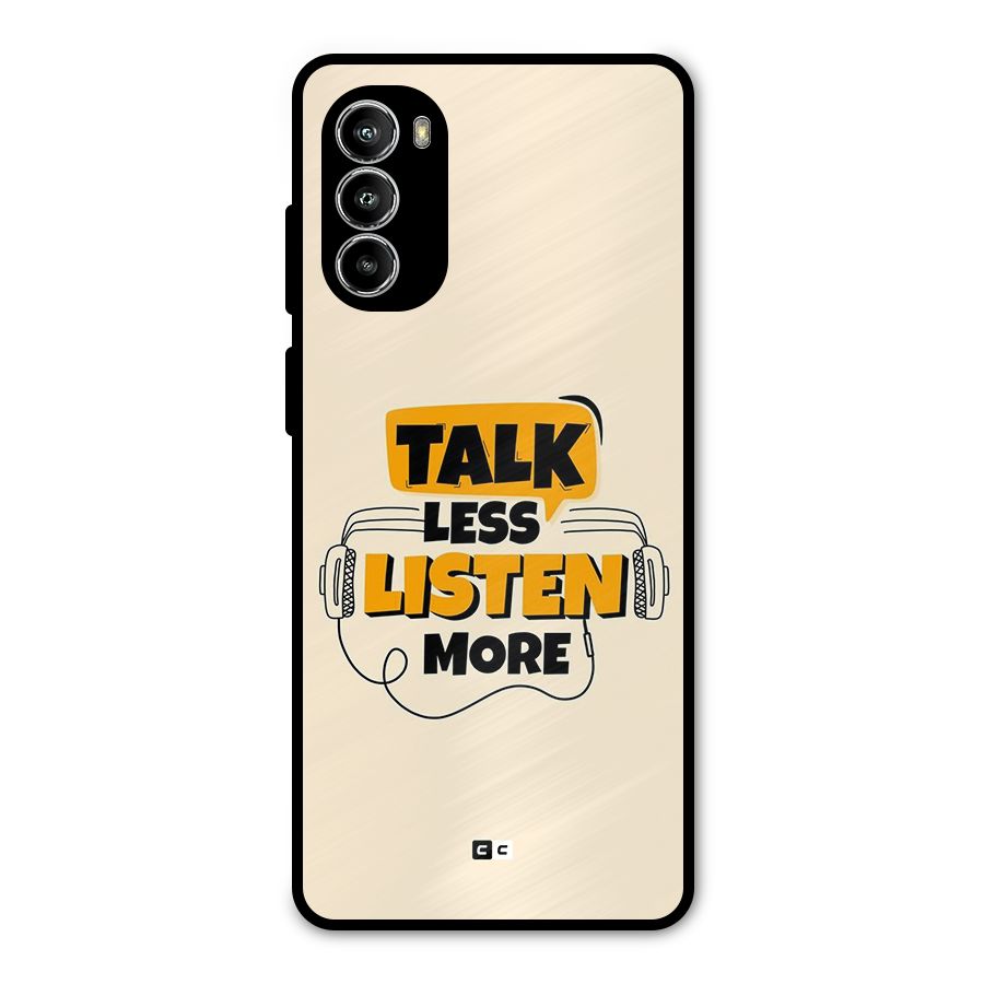 Listen More Metal Back Case for Moto G52