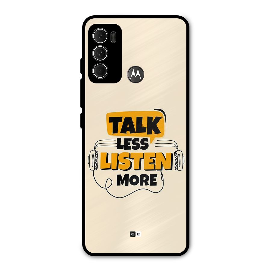 Listen More Metal Back Case for Moto G60