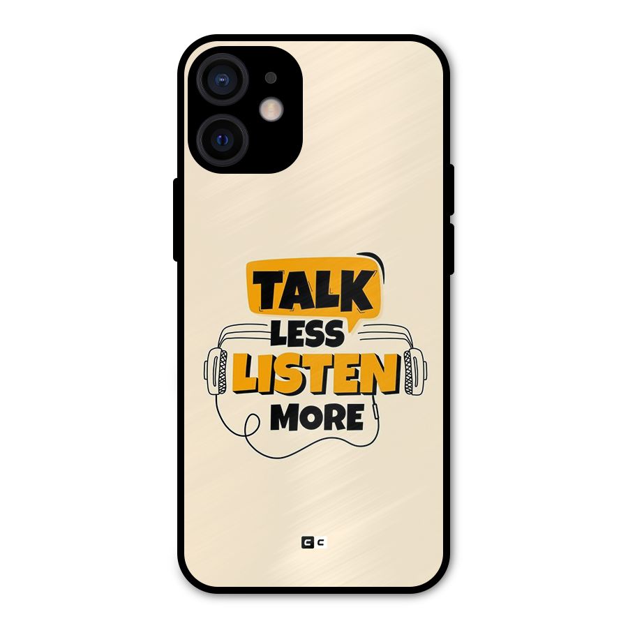 Listen More Metal Back Case for iPhone 12 Mini