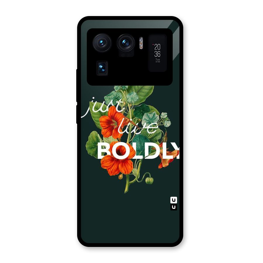 Live Boldly Glass Back Case for Mi 11 Ultra