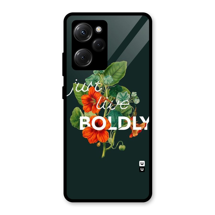 Live Boldly Glass Back Case for Poco X5 Pro