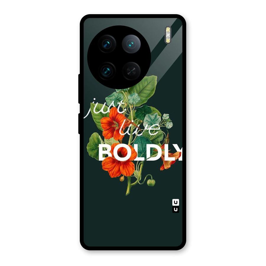 Live Boldly Glass Back Case for Vivo X90 Pro