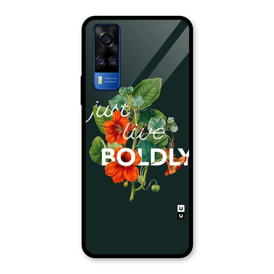 Live Boldly Glass Back Case for Vivo Y31