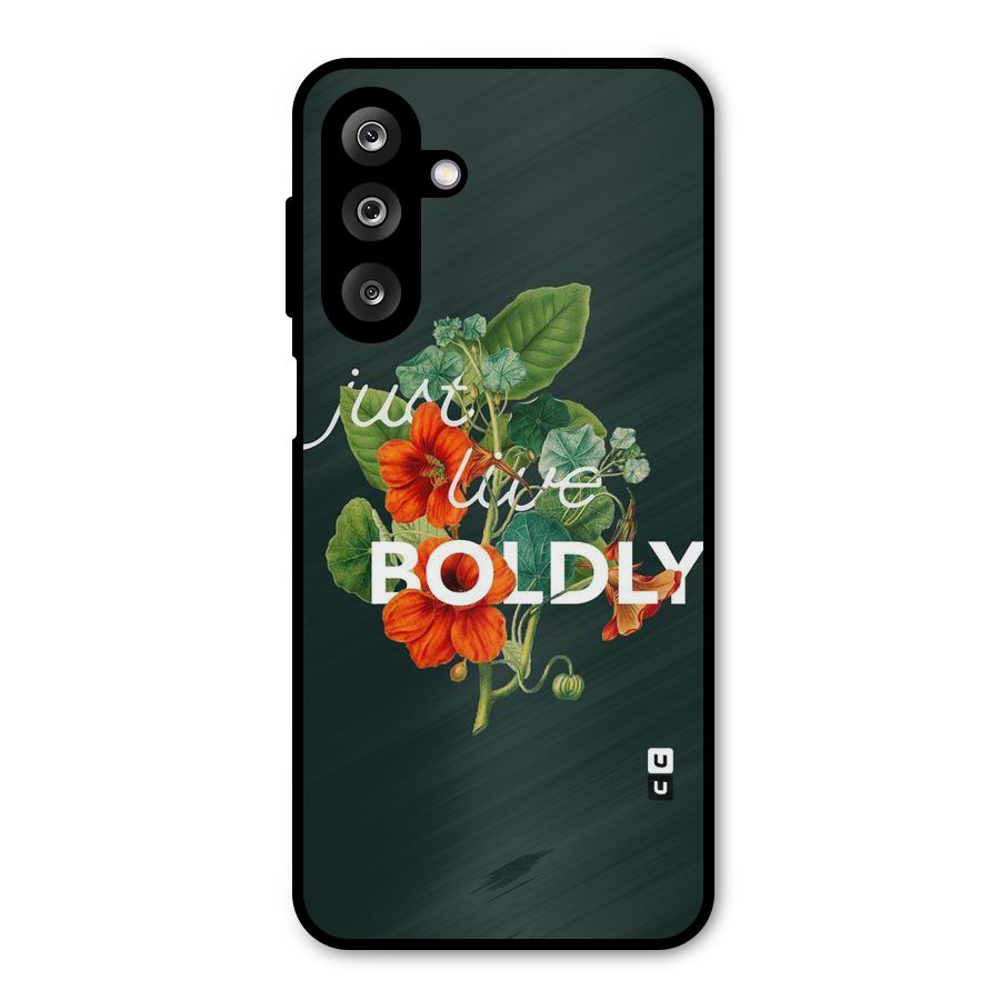 Live Boldly Metal Back Case for Galaxy M36