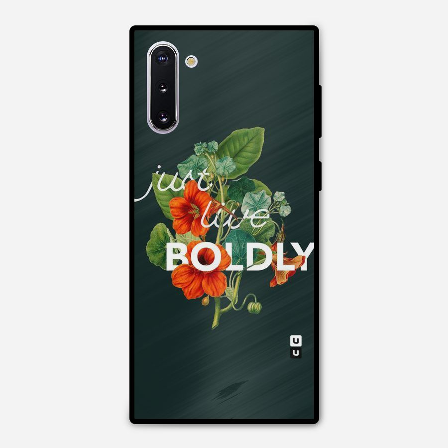 Live Boldly Metal Back Case for Galaxy Note 10