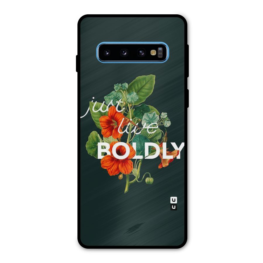Live Boldly Metal Back Case for Galaxy S10