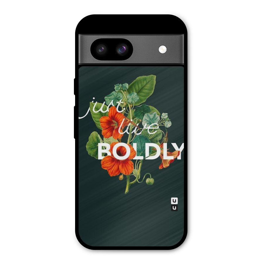 Live Boldly Metal Back Case for Google Pixel 8a