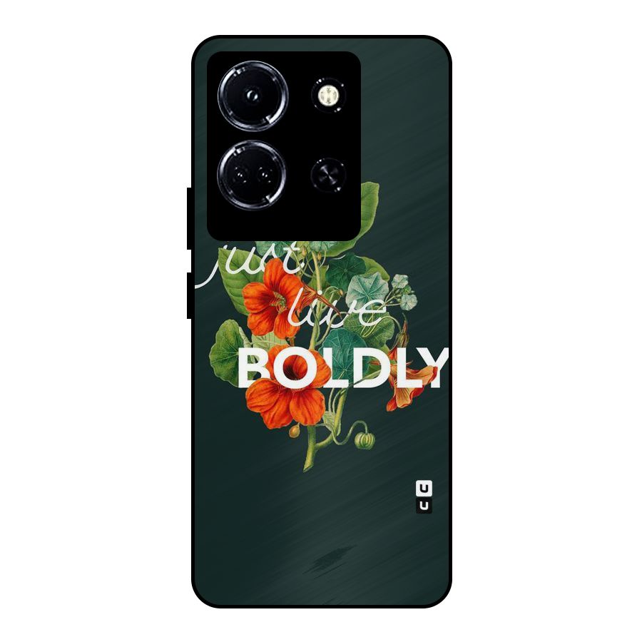 Live Boldly Metal Back Case for Infinix Note 30 5G