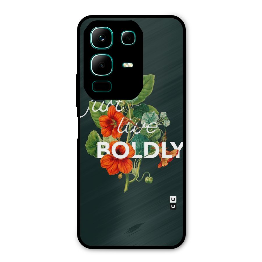 Live Boldly Metal Back Case for Infinix Note 50x
