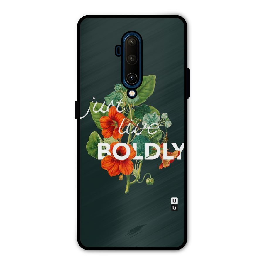 Live Boldly Metal Back Case for OnePlus 7T Pro