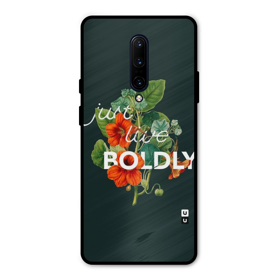 Live Boldly Metal Back Case for OnePlus 7 Pro
