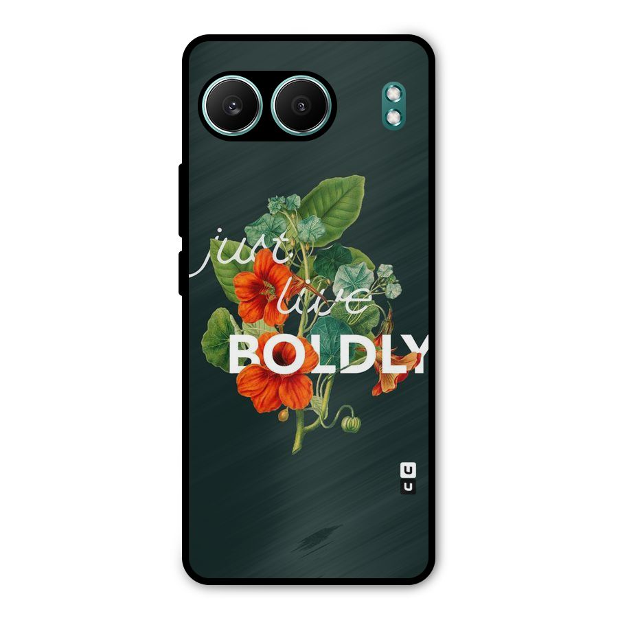 Live Boldly Metal Back Case for OnePlus Nord 4