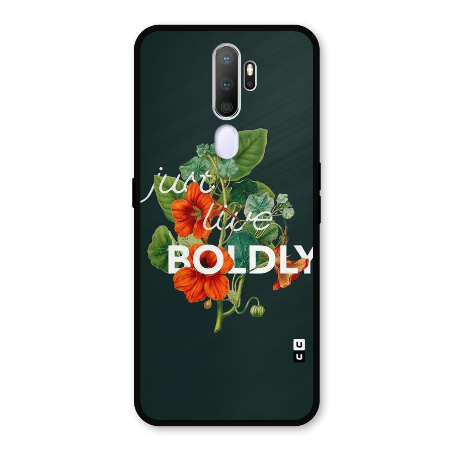 Live Boldly Metal Back Case for Oppo A5 (2020)