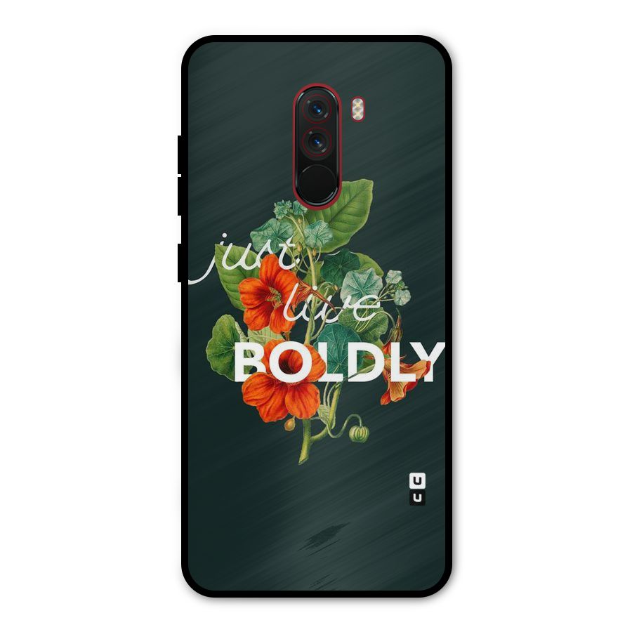 Live Boldly Metal Back Case for Poco F1