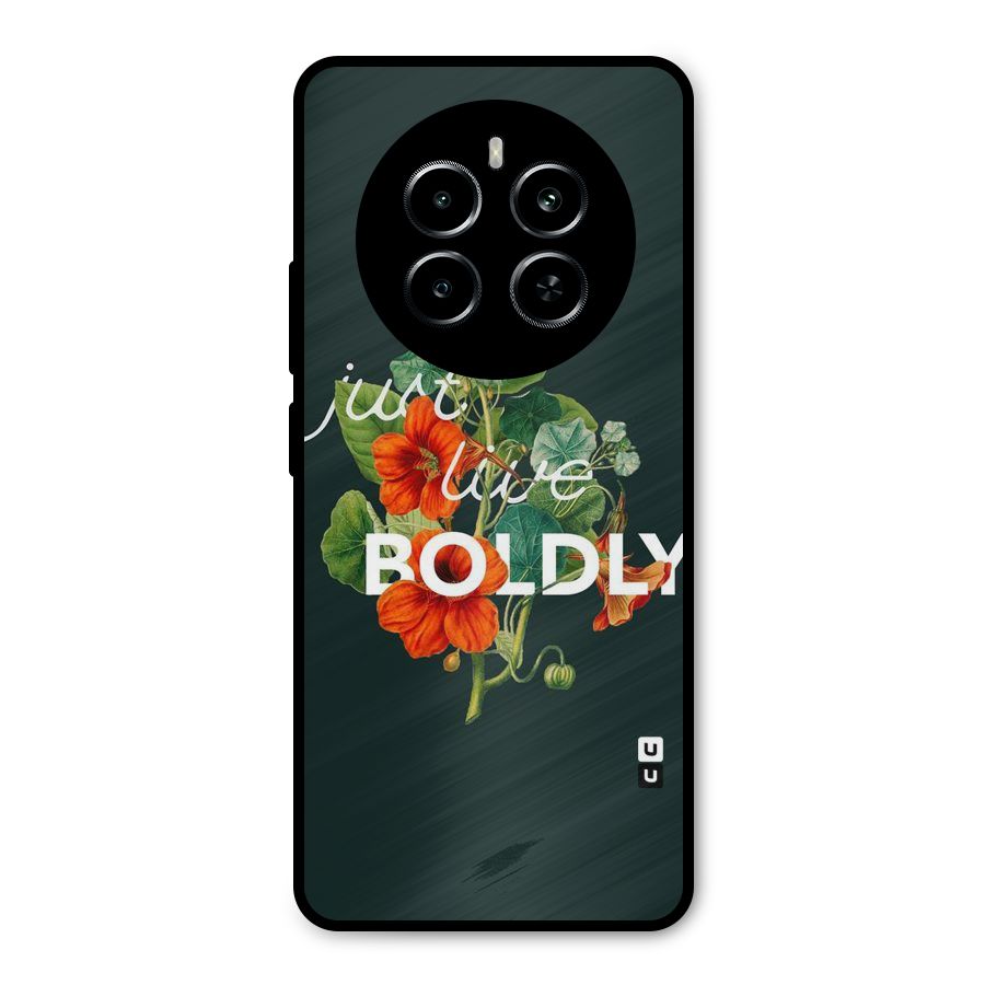 Live Boldly Metal Back Case for Realme P1