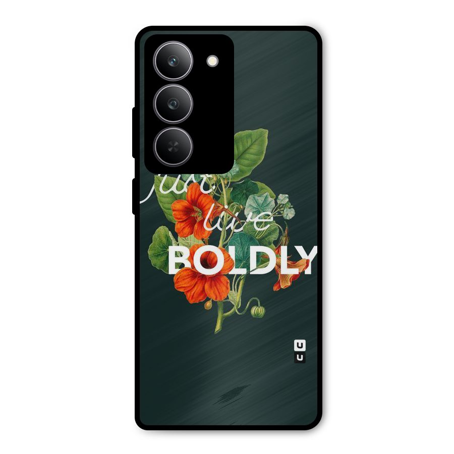 Live Boldly Metal Back Case for Realme P3x