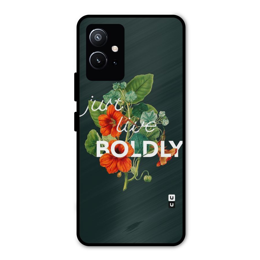 Live Boldly Metal Back Case for Vivo T1 5G