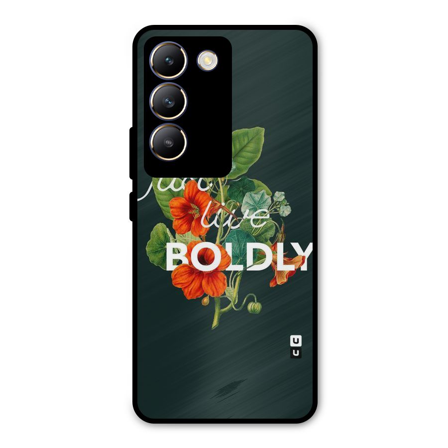 Live Boldly Metal Back Case for Vivo T3 5G