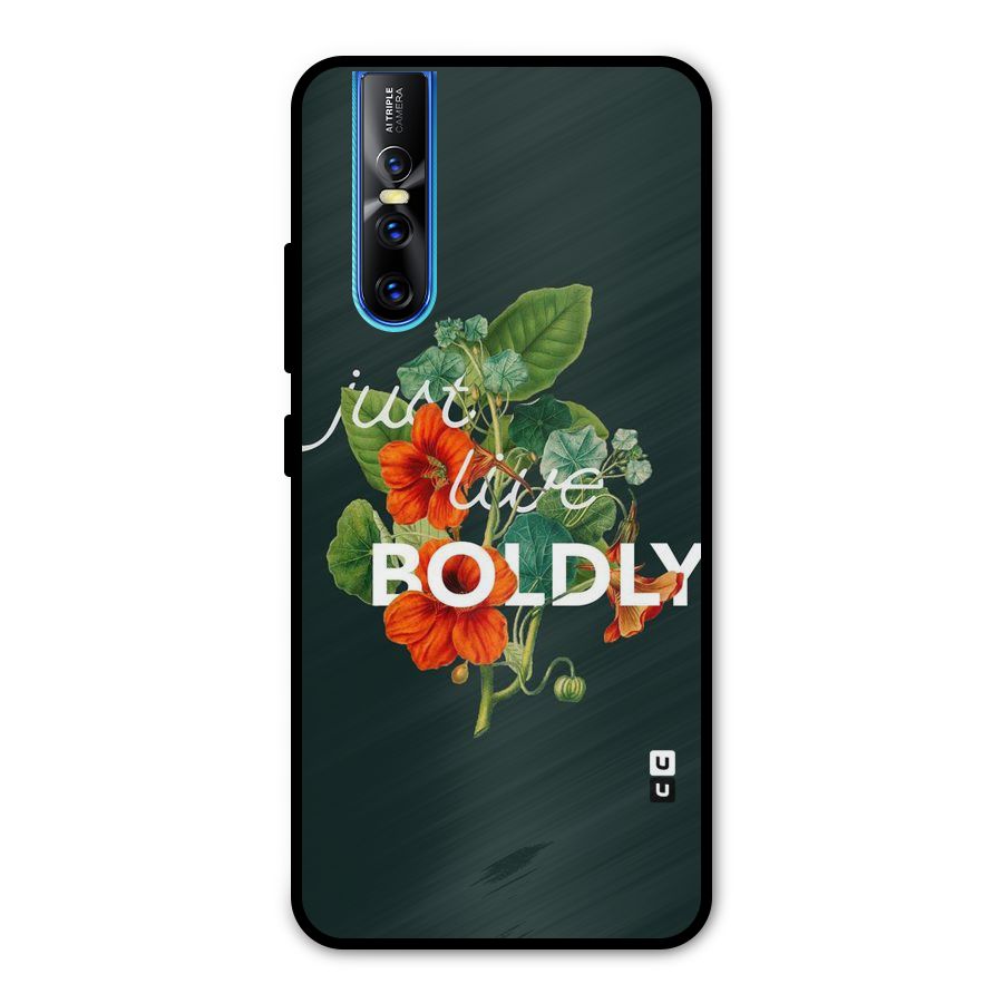 Live Boldly Metal Back Case for Vivo V15 Pro