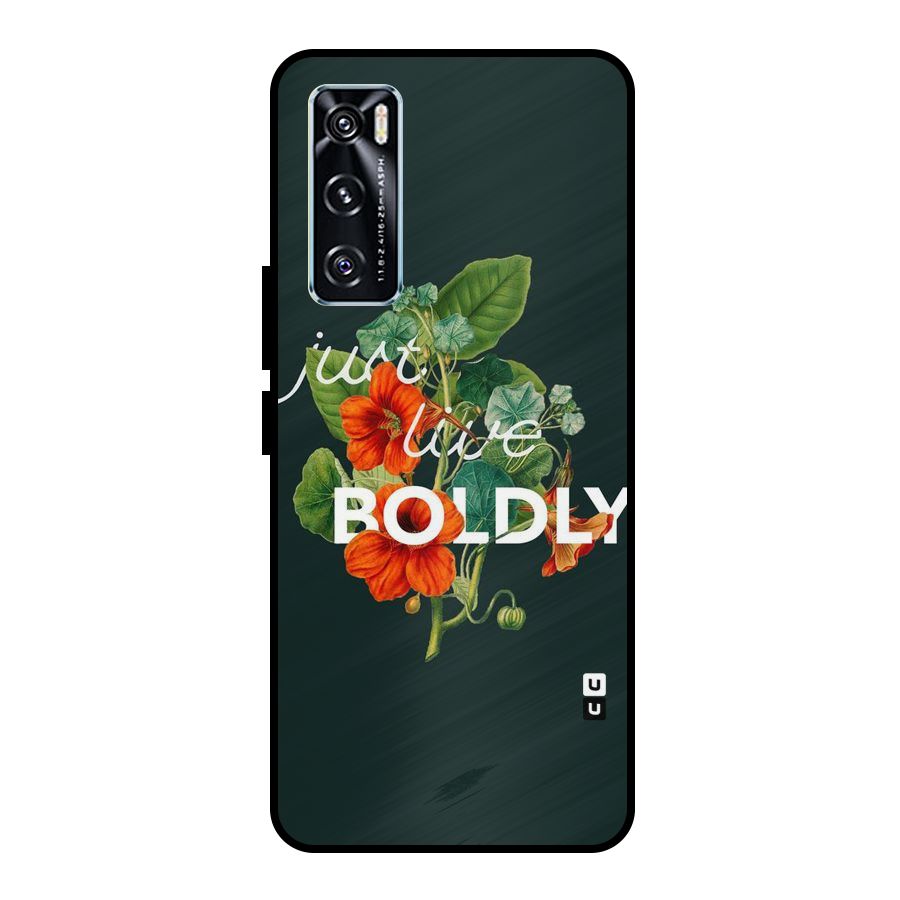 Live Boldly Metal Back Case for Vivo V20 SE