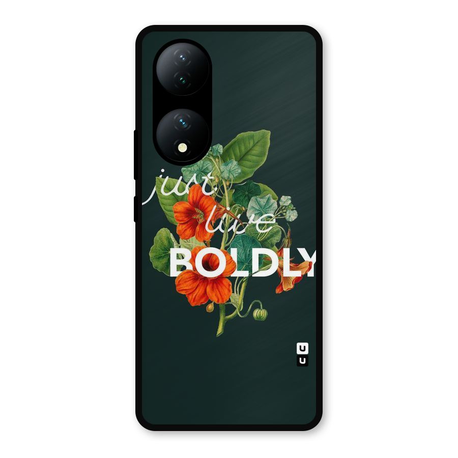 Live Boldly Metal Back Case for Vivo Y100a