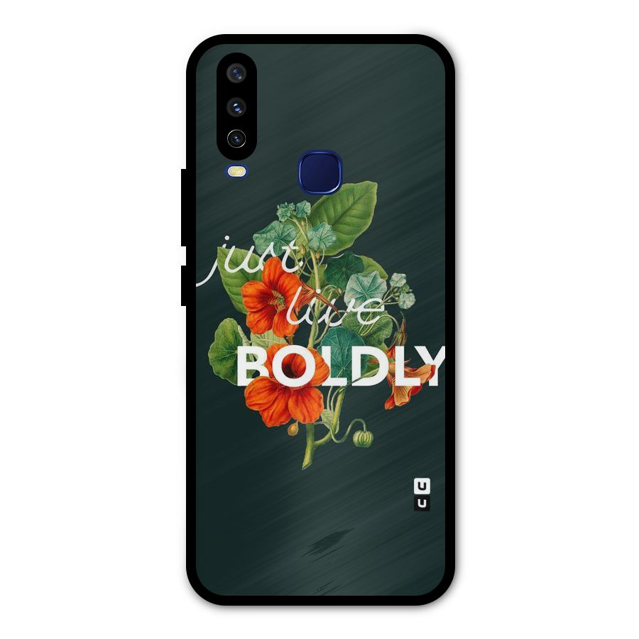 Live Boldly Metal Back Case for Vivo Y15