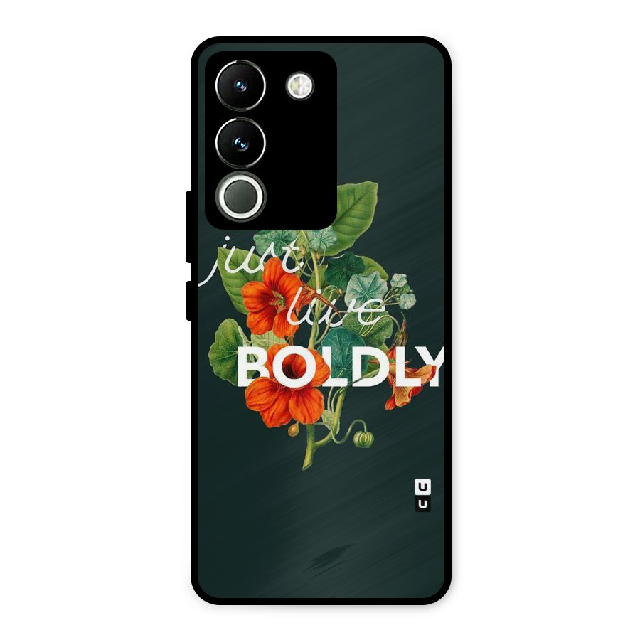 Live Boldly Metal Back Case for Vivo Y200
