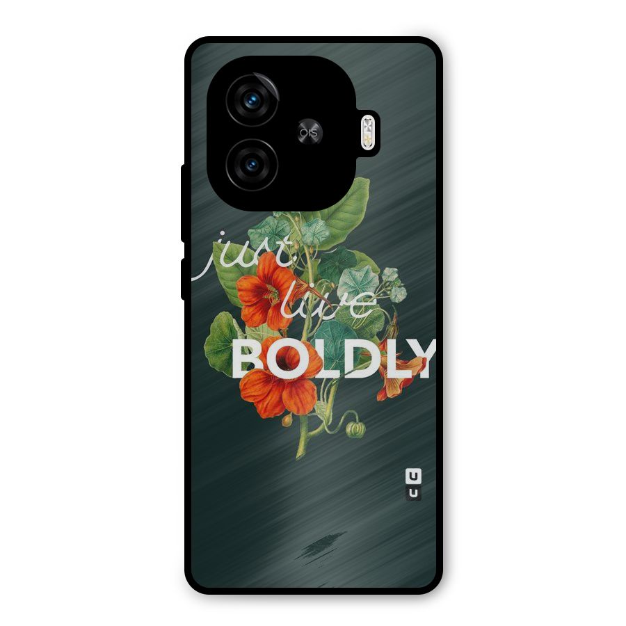 Live Boldly Metal Back Case for iQOO Z9 Turbo
