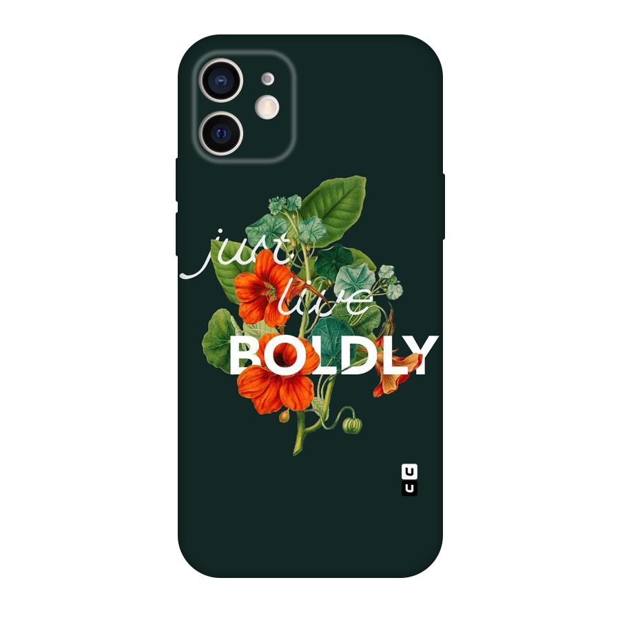 Live Boldly Original Polycarbonate Back Case for iPhone 12
