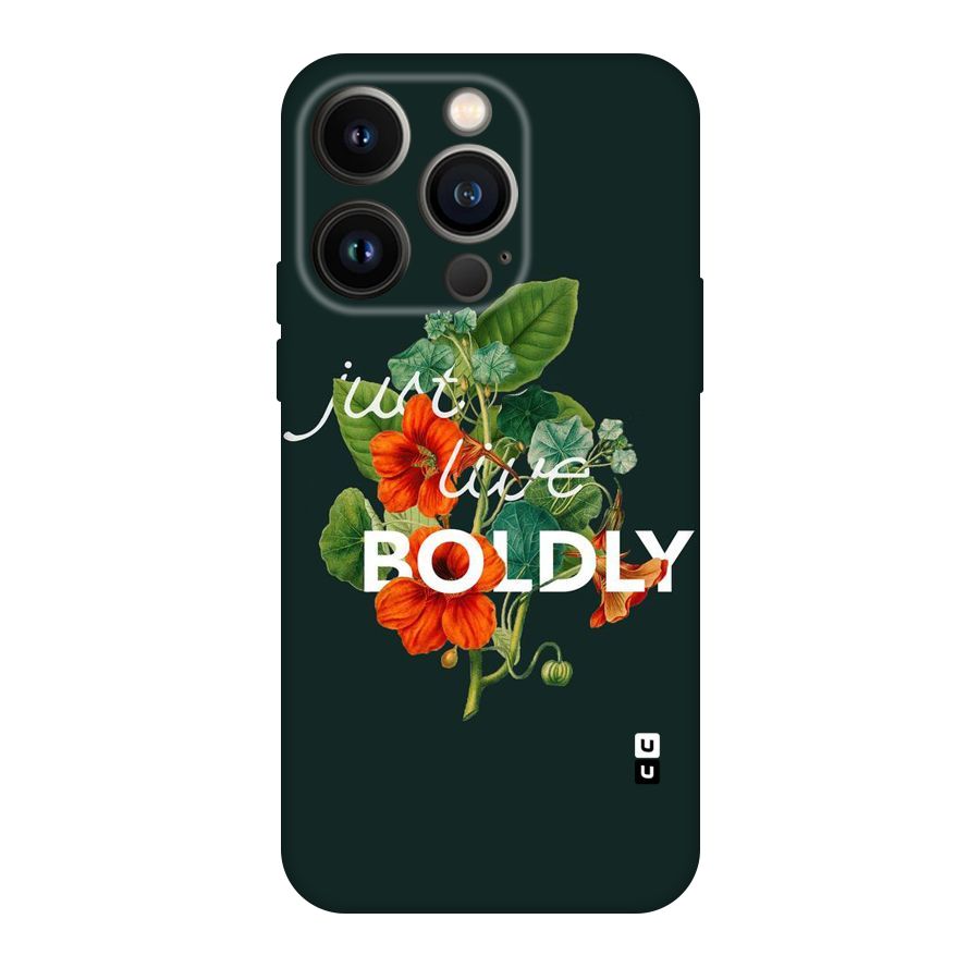 Live Boldly Original Polycarbonate Back Case for iPhone 14 Pro