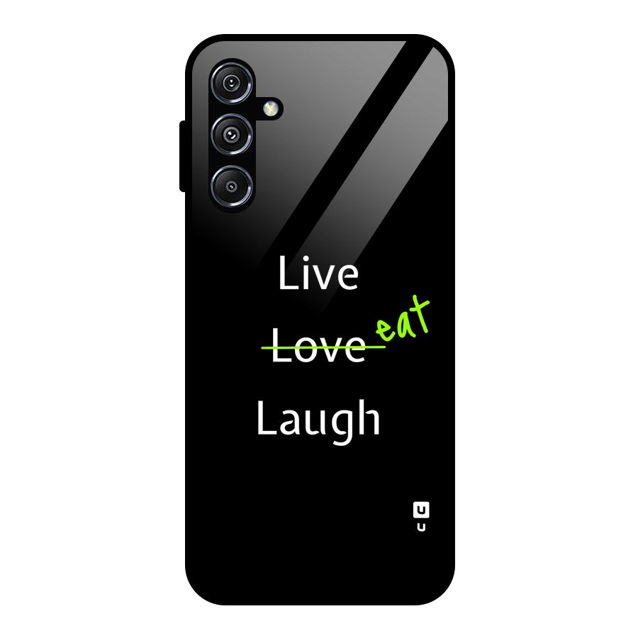 Live Eat Laugh Glass Back Case for Galaxy M34 5G