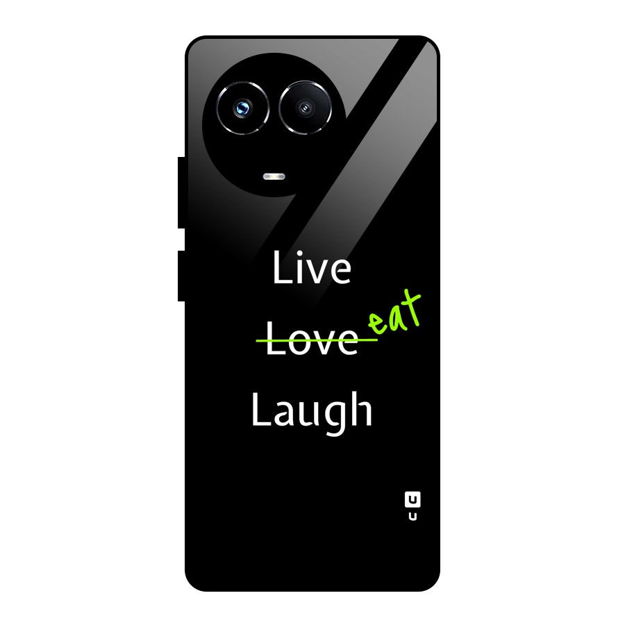 Live Eat Laugh Glass Back Case for Realme Narzo 60X