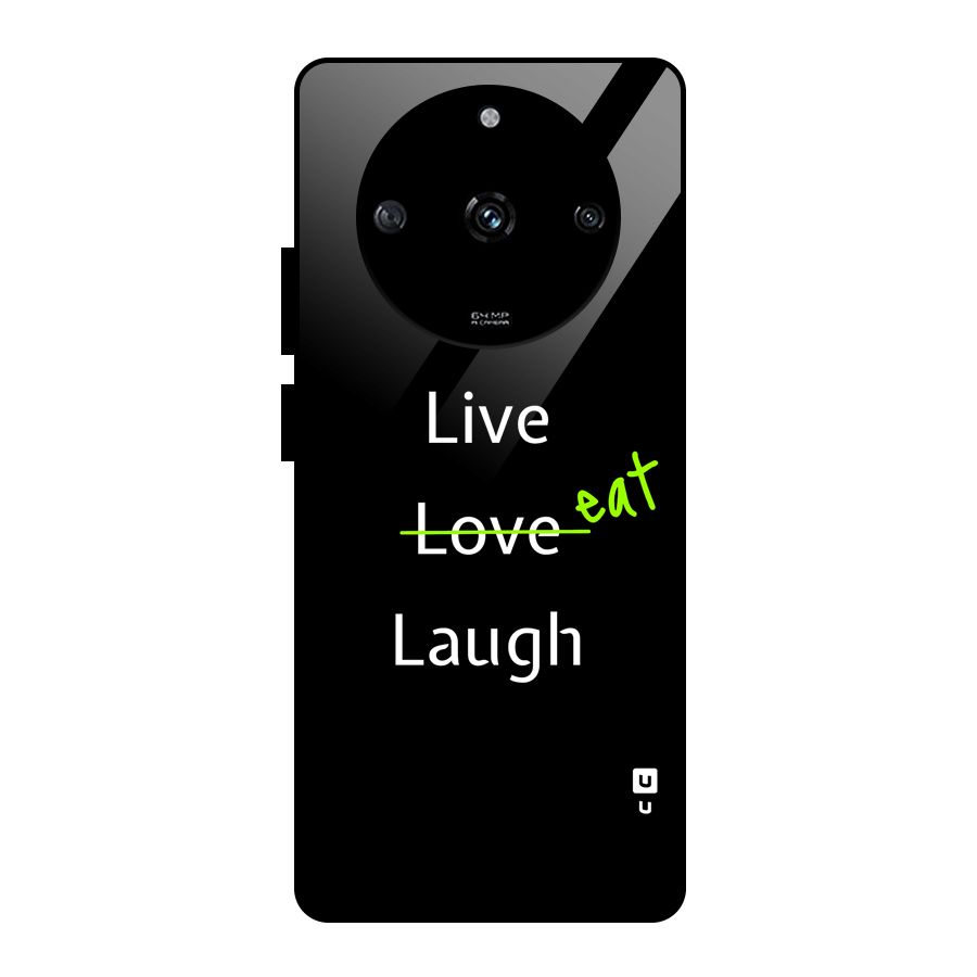 Live Eat Laugh Glass Back Case for Realme Narzo 60 5G