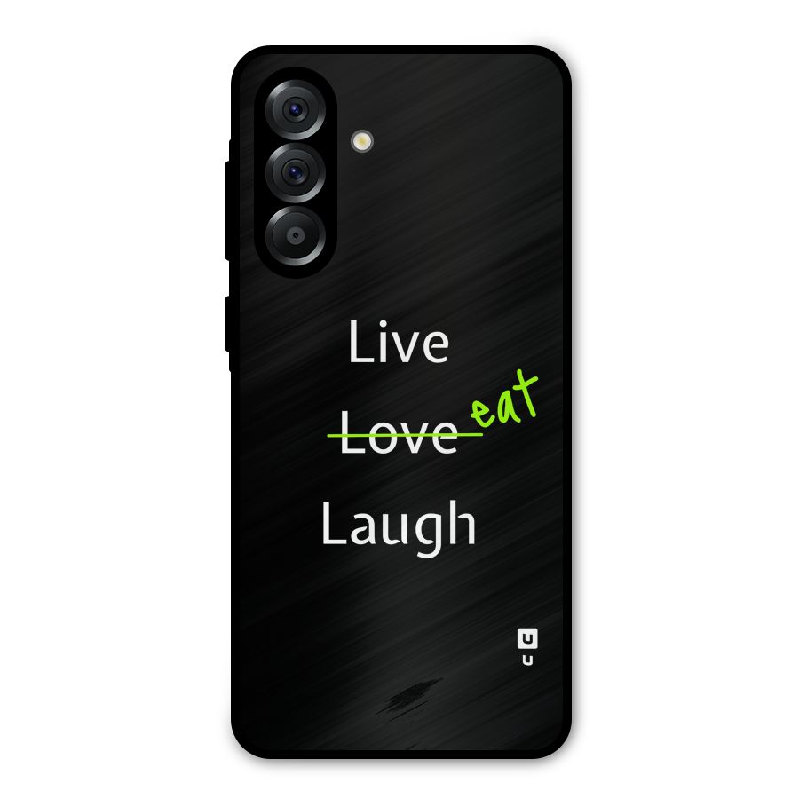Live Eat Laugh Metal Back Case for Galaxy A36