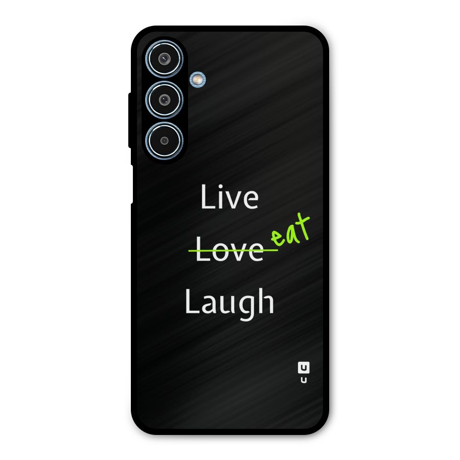 Live Eat Laugh Metal Back Case for Galaxy M35