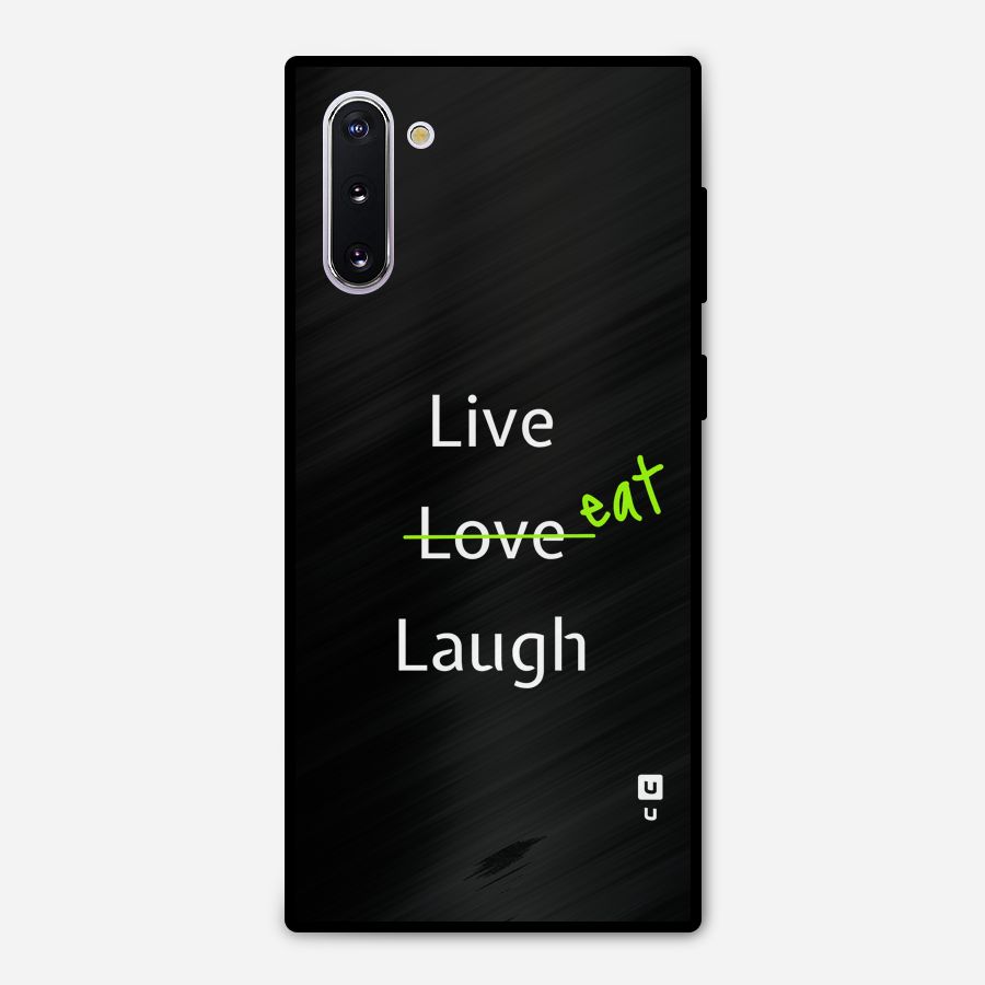 Live Eat Laugh Metal Back Case for Galaxy Note 10