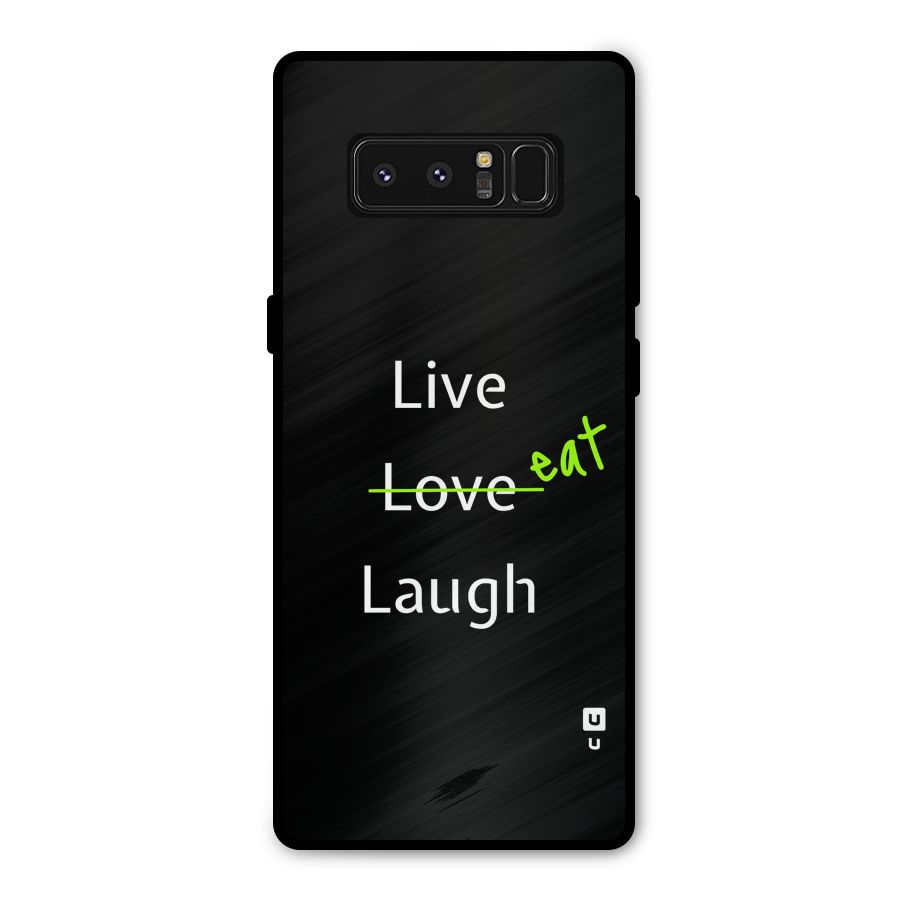 Live Eat Laugh Metal Back Case for Galaxy Note 8