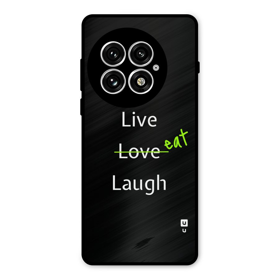 Live Eat Laugh Metal Back Case for OnePlus 13