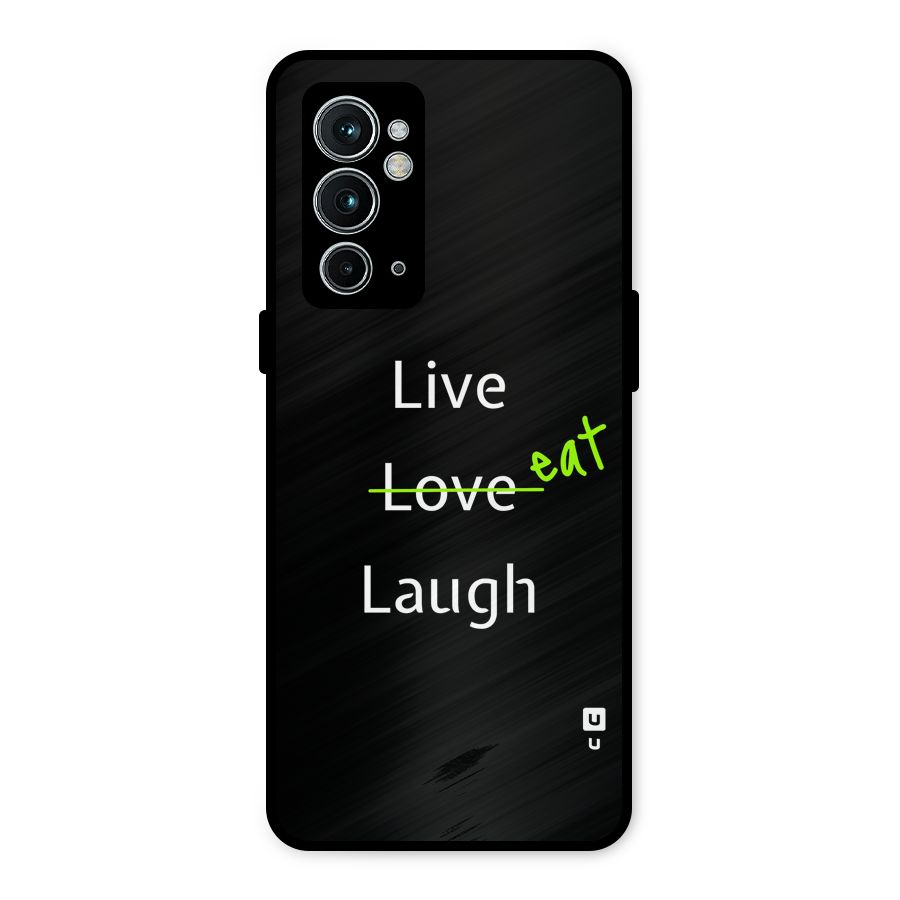 Live Eat Laugh Metal Back Case for OnePlus 9RT 5G