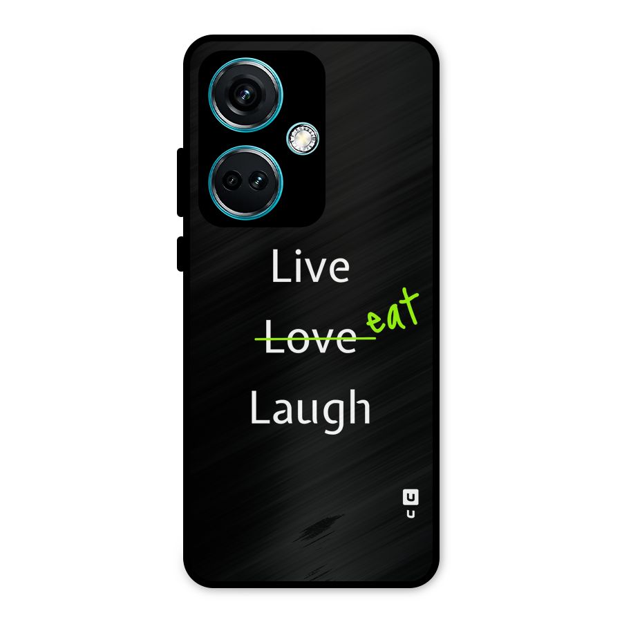 Live Eat Laugh Metal Back Case for OnePlus Nord CE 3 5G
