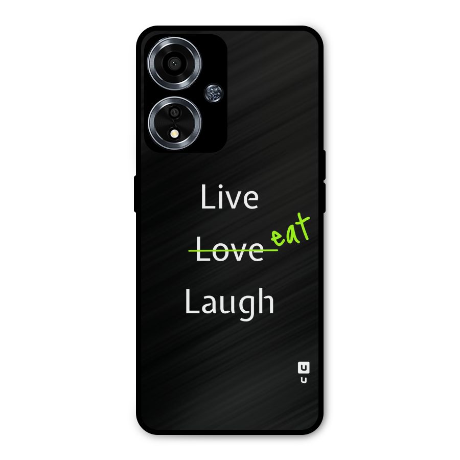Live Eat Laugh Metal Back Case for Oppo A59