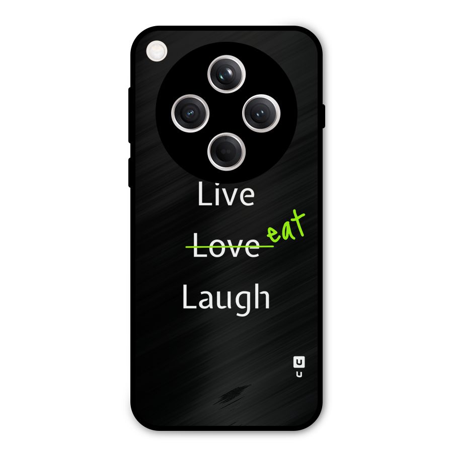 Live Eat Laugh Metal Back Case for Oppo Find X8