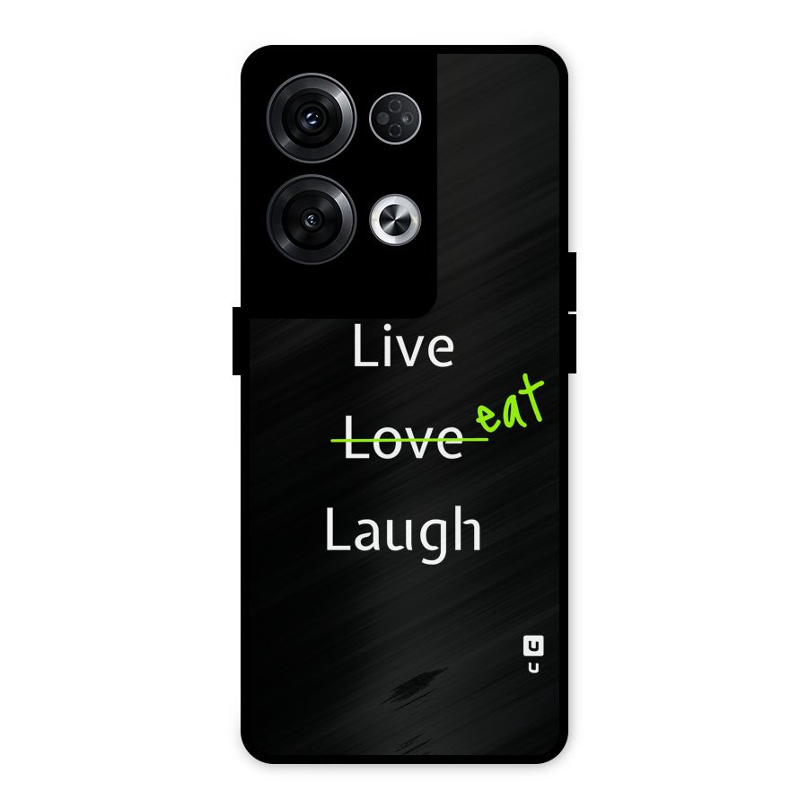 Live Eat Laugh Metal Back Case for Oppo Reno8 Pro 5G