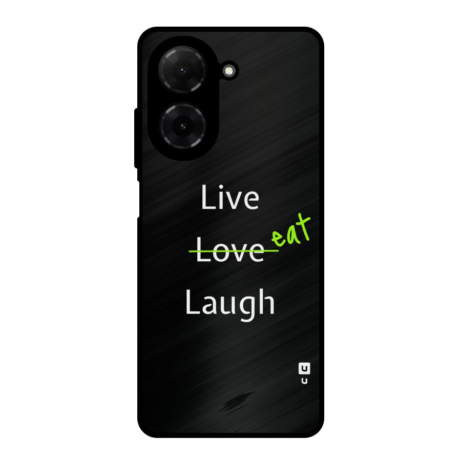 Live Eat Laugh Metal Back Case for Redmi A5 4G