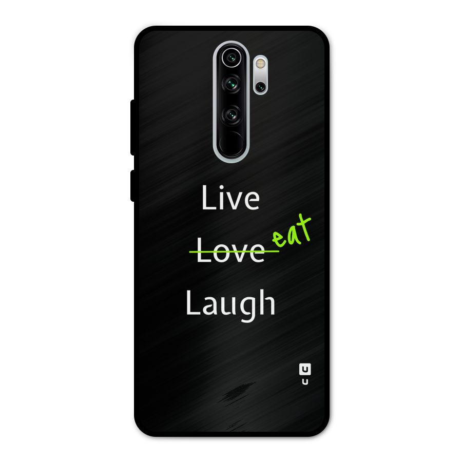 Live Eat Laugh Metal Back Case for Redmi Note 8 Pro